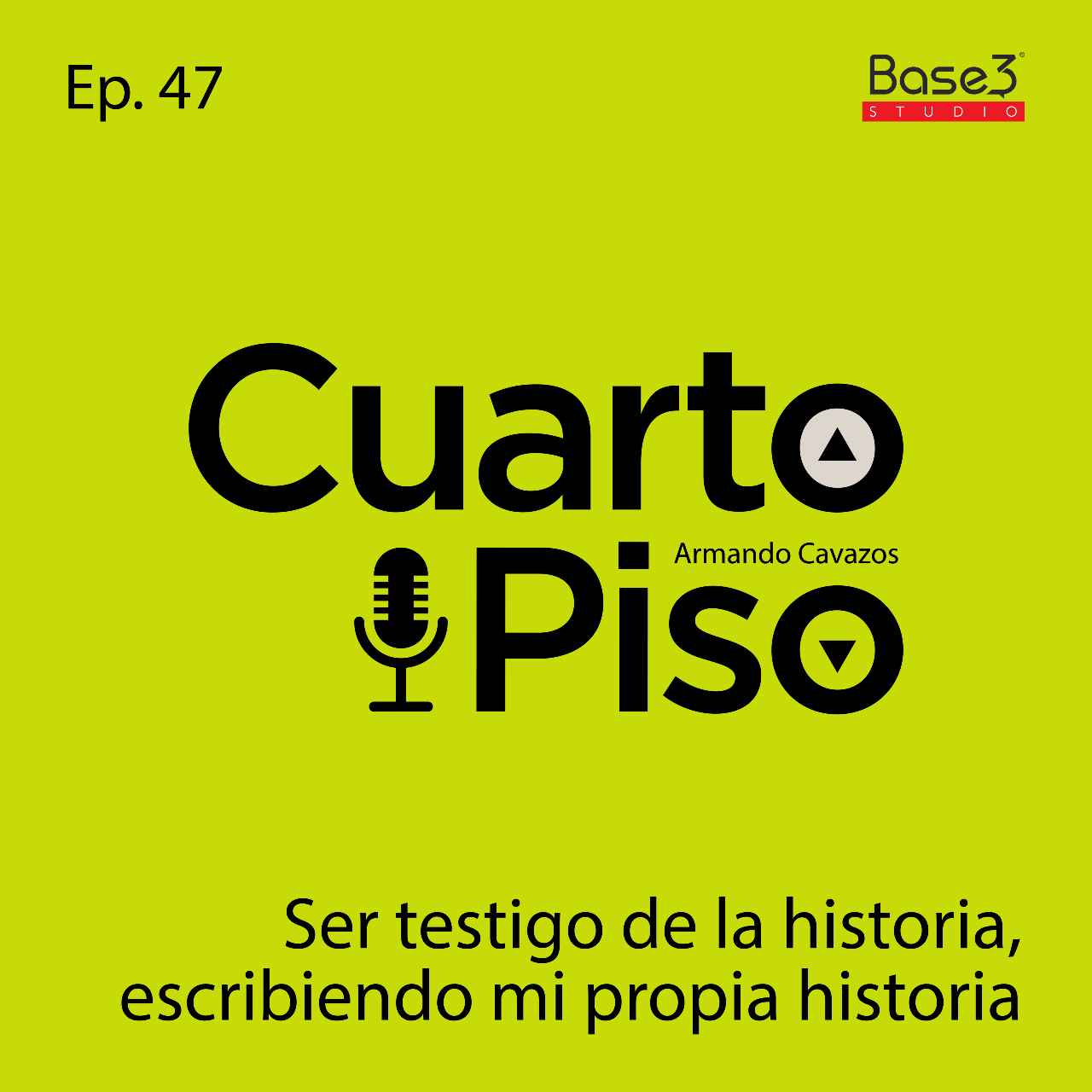 Ser testigo de la historia, escribiendo mi propia historia